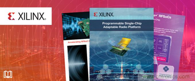 貿(mào)澤攜手Xilinx推出全新電子書，深入挖掘單芯片自適應(yīng)無線電平臺優(yōu)勢